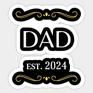 dad to be gift - dad est 2024 Sticker